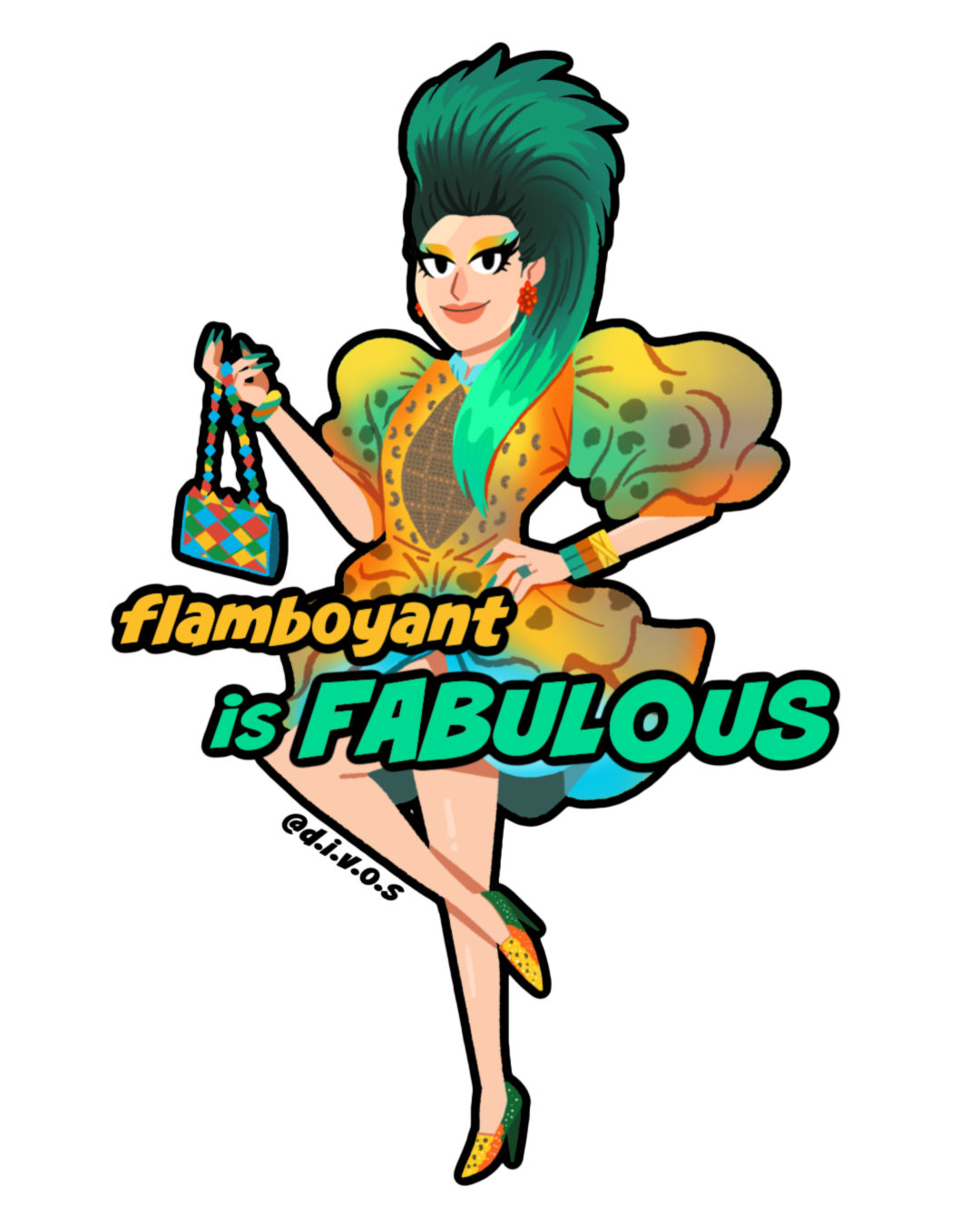 "Flamboyant is FABULOUS" DIVOS - Drag Queen Die Cut Waterproof UV Vinyl Sticker